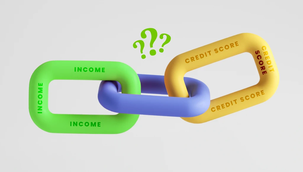 Your Income and Credit Score are Linked. Find out how.